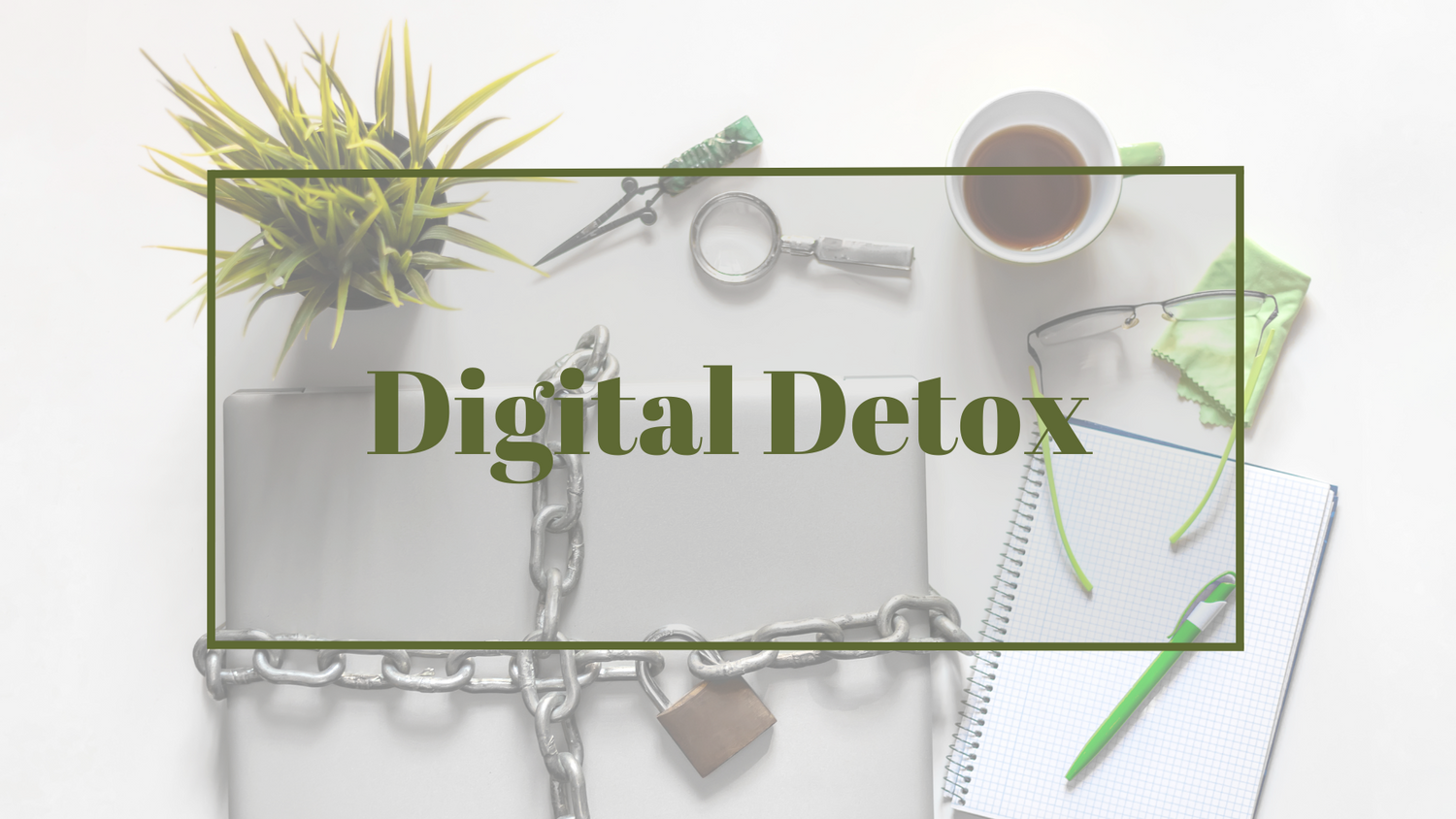 Digital Detox